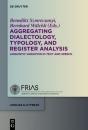 Aggregating Dialectology, Typology, And Register Analysis - Preview