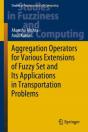 Aggregation Operators For Various Extensions Of Fuzzy Set And Its Applications In Transportation Problems - Preview