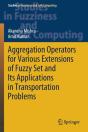 Aggregation Operators For Various Extensions Of Fuzzy Set And Its Applications In Transportation Problems - Preview