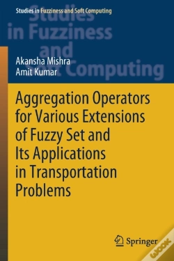 Capa do artigo Aggregation Operators For Various Extensions Of Fuzzy Set And Its Applications In Transportation Problems