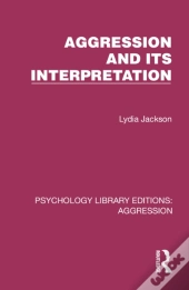 Aggression And Its Interpretation