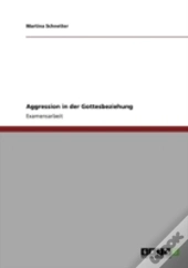 Aggression In Der Gottesbeziehung