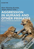 Aggression In Humans And Other Primates