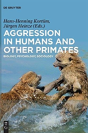Aggression In Humans And Other Primates - Preview