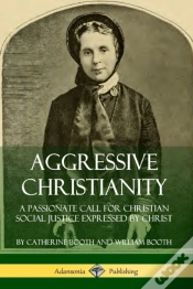 Capa do artigo Aggressive Christianity: A Passionate Call For Christian Social Justice Expressed By Christ
