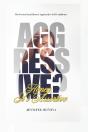 Aggressive? Honey, It'S Assertive - Preview