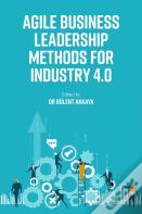 Agile Business Leadership Methods For Industry 4.0