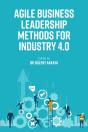 Agile Business Leadership Methods For Industry 4.0 - Preview