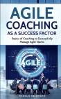 Agile Coaching As A Success Factor - Preview