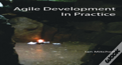 Agile Development In Practice