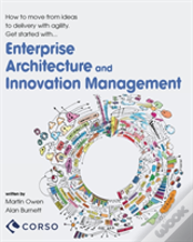Agile Enterprise Architecture And Innovation Management