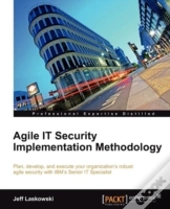 Agile It Security Implementation Methodology