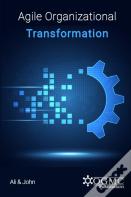 Agile Organizational Transformation