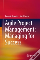 Agile Project Management: Managing For Success