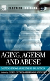 Aging Ageism & Abuse