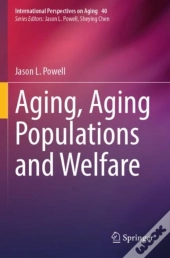 Aging, Aging Populations And Welfare