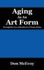 Aging As An Art Form - Preview