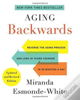 Aging Backwards: Updated And Revised Edition