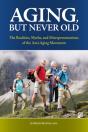 Aging, But Never Old - Preview