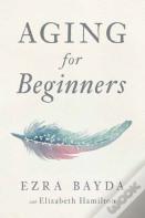 Aging For Beginners