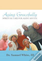 Aging Gracefully