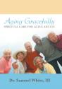 Aging Gracefully - Preview