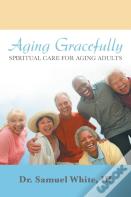 Aging Gracefully