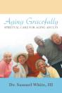Aging Gracefully - Preview