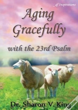 Capa do artigo Aging Gracefully With The 23rd Psalm