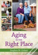 Aging In The Right Place