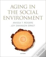 Aging In The Social Environment