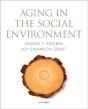 Aging In The Social Environment - Preview