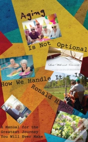 Capa do artigo Aging Is Not Optional - How We Handle It Is: