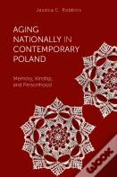 Aging Nationally In Contemporary Poland