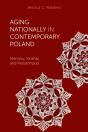 Aging Nationally In Contemporary Poland - Preview