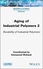 Aging Of Industrial Polymers 2 - Preview