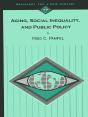 Aging, Social Inequality, And Public Policy - Preview