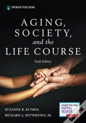 Capa do artigo Aging, Society, And The Life Course, Sixth Edition