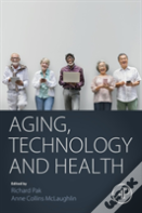 Aging, Technology And Health