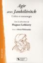 Agir Avec Jankelevitch - Preview