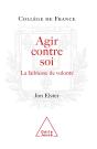 Agir Contre Soi : La Faiblesse De Volonté - Preview