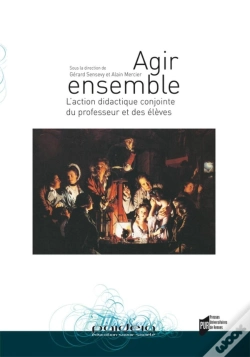 Capa do artigo Agir Ensemble : L'Action Didactique Conjointe Du Professeur Et Des Élèves