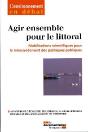 Agir Ensemble Pour Le Littoral ; Mobilisations Scientifiques Pour Le Renouvellement Des Politiques Publiques - Preview