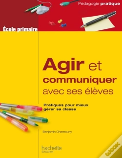 Capa do artigo Agir Et Communiquer Avec Ses Élèves