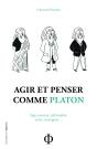 Agir Et Penser Comme Platon - Preview