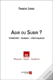 Capa do artigo Agir Ou Subir ? - Creativite  Audace  Clairvoyance