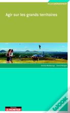Agir Sur Les Grands Territoires