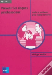 Agir Sur Prevenir Les Risques Psycosociaux