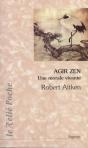 Agir Zen ; Une Morale Vivante - Preview