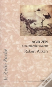 Capa do artigo Agir Zen ; Une Morale Vivante